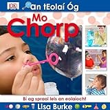 Mo chorp : bí ag spraoi leis an eolaíocht!