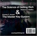 The Science of Getting Rich by Wallace D. Wattles AND The Master Key System by Charles Haanel