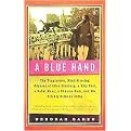 A Blue Hand (The Tragicomic, Mind-Altering Odyssey of Allen Ginsberg, a Holy Fool, a Rebel Muse, a Dharma Bum, and His Prickly Bride in India) (Reprint) (Paperback)