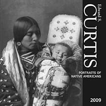 Curtis, Edward S.: Portraits of Native Americans 2009 Square Wall Calendar (Multilingual Edition)