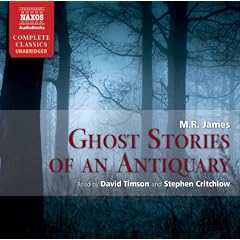 Ghost Stories of an Antiquary (Naxos Complete Classics)