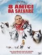 8 Amici Da Salvare