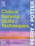  : Clinical Nursing Skills and Techniques Text and Checklists Package
