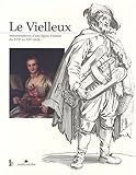 Le Vielleux : Métamorphoses d une figure d artiste du XVIIe au XIXe siècle