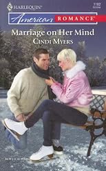 Marriage On Her Mind (Harlequin American Romance Series)