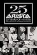 25 Years of #1 Hits  - Arista Records 25th Anniversary Celebration