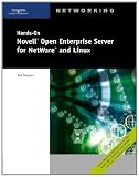 Hands-On Novell Open Enterprise Server for Netware and Linux