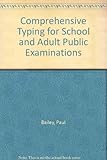 Comprehensive typing for school and adult public examinations