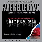 The Ritual Bath: The First Peter Decker and Rina Lazarus Novel | [Faye Kellerman]
