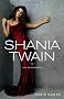 Shania Twain: The Biography