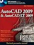 AutoCAD 2009 and AutoCAD LT 2009 Bible (Bible (Wiley))