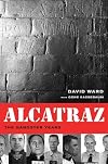 Alcatraz: The Gangster Years