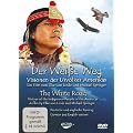 Der Wei�e Weg - Visionen der Urv�lker Amerikas