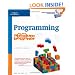 Programming for the Absolute Beginner (No Experience Required (Course Technology))