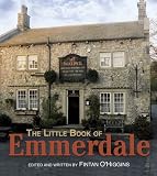 Cover of The Little Book of "Emmerdale" by Lance Parkin 023305085X