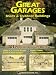 Book Great Garages, Sheds & Outdoor Buildings: 101 Projects You Can Build
