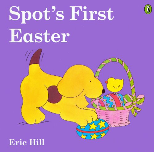 Spot's First Easter (Turtleback School & Library Binding Edition) (Spot (Prebound))