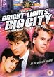 Bright Lights Big City [DVD]