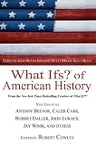 Cover of What Ifs? of American History by  0425198189