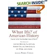 What Ifs? Of American History by  Robert Cowley