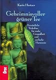 Geheimnisvoller gr&uuml;ner Tee - Karin Hertzer