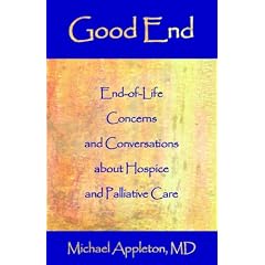 Good End: End-of-Life Concerns and Conversations About Hospice and Palliative Care