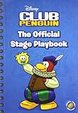 Club Penguin. The official stage playbook