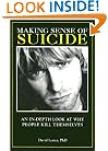 Making Sense of Suicide: An In-Depth Look At Why People Kill Themselves