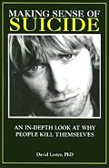 Making Sense of Suicide: An In-Depth Look At Why People Kill Themselves