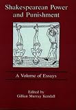 Shakespearean Power and Punishment: A Volume of Essays