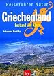 Griechenland. Festland und K�ste. Reisef�hrer Natur