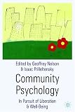 Community Psychology: In Pursuit of Liberation and Well-Being