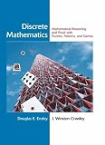 Books : Discrete Mathematics: Mathematical Reasoning and Proof with Puzzles, Patterns, and Games