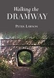 Walking the Dramway (Haunted Britain S.) (Haunted Britain S.)
