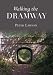 Walking the Dramway (Haunted Britain S.) (Haunted Britain S.)