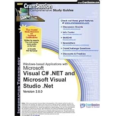 CramSession's Developing and Implementing Windows-based Applications with Microsoft Visual C# and Microsoft Visual Studio .NET : Certification Study Guide