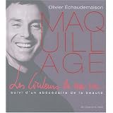 Les Couleurs de ma vie : Suivi d'un ab�c�daire de la beaut�par Olivier Echaudemaison