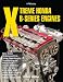 Xtreme Honda B-Series Engines HP1552: Dyno-Tested Performance Parts Combos, Superchar...