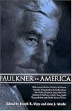 Faulkner In America : Faulkner And Yoknapatawpha, 1998