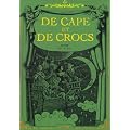 Coffret 3 volumes : De Cape et de Crocs, tomes 4-5-6 : Le Myst�re de l'�le �trange - Jean sans lune - Luna incognita