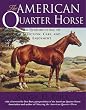 The American Quarter Horse: An Introduction to Selection, Care, and Enjoyment