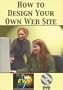How to Design Your Own Web Site DVD