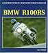 BMW R100 RS (Motorcycle Collector Series)