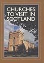 Churches to Visit in Scotland 2004-2005: 10 Years Commemoration Volume: Scotland's Churches Scheme: 10 Years Commemoration Volume