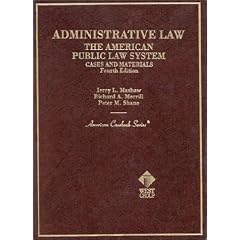 Administrative Law: The American Public Law System (American Casebook Series)