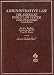 Books : Administrative Law: The American Public Law System (American Casebook Series)