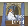 Anne of the Island by  L.M. Montgomery
