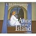Anne of the Island (Anne of Green Gables Novels)