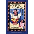 Secrets of Salsa/Secretos De LA Salsa: A Bilingual Cookbook