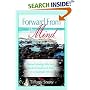 Forward From the Mind: Distant Healing, Bilocation, Medical Intuition & Prayer in a Quantum World